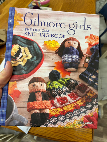 Gilmore Girls The Official Knitting Book